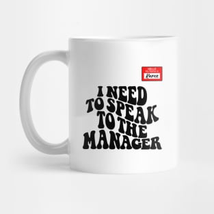 Funny Karen Meme My name is Karen I Need to Talk to Manager Mug